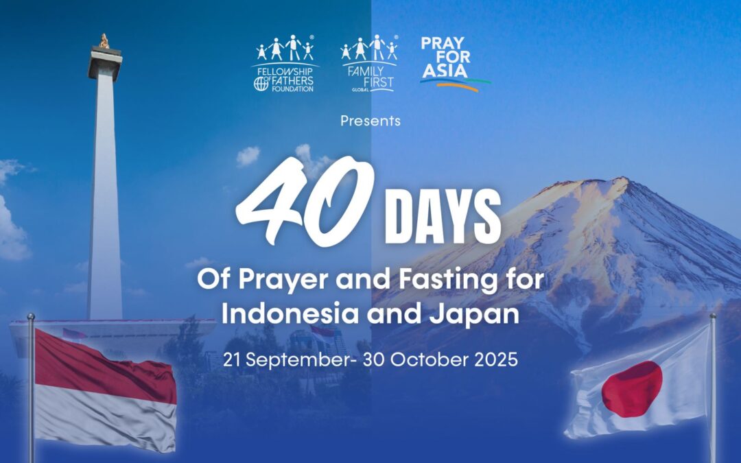 Family First Global to Launch 40 Days of Prayer and Fasting Campaign for Japan and Indonesia